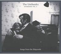 The Unthanks - Diversions Volume 3: Songs from the Shipyards