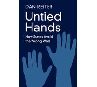 Untied Hands: How States Avoid the Wrong Wars
