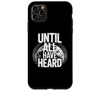 Until All Have Heard Christian Duty Jesus Christ God Lover Case for iPhone 11 Pro Max
