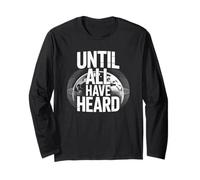 Until All Have Heard Christian Duty Jesus Christ God Lover Long Sleeve T-Shirt