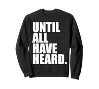 Until All Have Heard Christian Duty Jesus Christ God Lover Sweatshirt