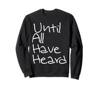 Until All Have Heard Christian Duty Jesus Christ God Lover Sweatshirt
