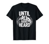 Until All Have Heard Christian Duty Jesus Christ God Lover T-Shirt