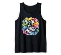 Until All Have Heard Tank Top