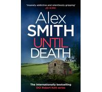 Until Death : An Explosive British Crime Thriller