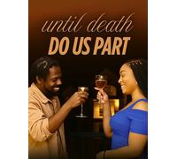 Until Death Do Us Part