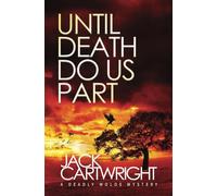 Until Death Do Us Part: A Deadly Wolds Mystery (The Deadly Wolds Murder Mysteries)