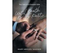 Until Death Do Us Part: The Tales of a Christian Wife