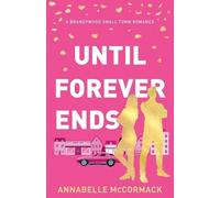 Until Forever Ends: Special Edition Illustrated Cover