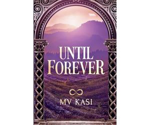 Until Forever: Indian Royal Revenge Marriage Romance