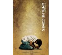 Until He Comes: Understanding the End-Time Prayer Movement