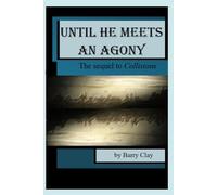 Until He Meets an Agony: The Sequel to Collisions