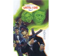 Until I Die : Vol 1