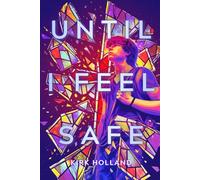 Until I Feel Safe