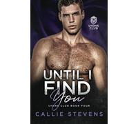 Until I Find You: A Fake Dating Romance (Lyons Club)