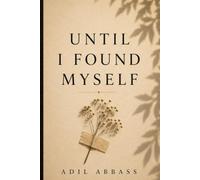Until I Found Myself