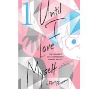 Until I Love Myself, Vol. 1