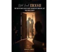 Until I Said Enough: The truth about what many women live through but few dare to tell