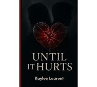 Until it hurts