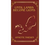 Until Lambs Become Lions