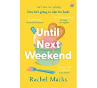 Until Next Weekend : The unforgettable and feel-good new novel that will make you laugh and cry