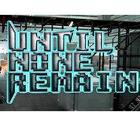 Until None Remain: Battle Royale PC Edition Steam CD Key