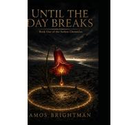 Until the Day Breaks: Sorken Chronicles Book 1
