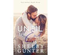 Until the End: 3 (Lost Letters)
