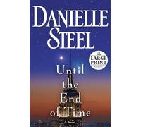Until the End of Time (Random House Large Print)