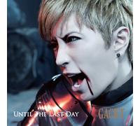 UNTIL THE LAST DAY(+DVD)