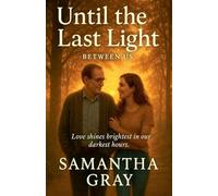Until the Last Light: 10 (Between Us)