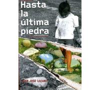 Until the Last Stone ( Hasta la última piedra )
