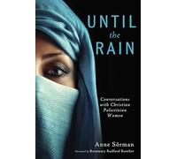 Until the Rain: Conversations with Christian Palestinian Women