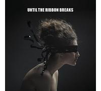 Until The Ribbon Breaks - A Lesson Unlearnt