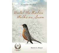 Until the Robin Walks on Snow: 10th Anniversary Edition