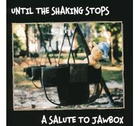 Until the Shaking Stops a Sal - Until the Shaking Stops: a Sal