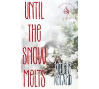 Until the Snow Melts (Melting Point)