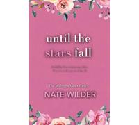 Until the Stars Fall: A Single Dad, Age Gap Romance: 3 (The Midnight Men)