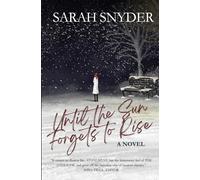 Until the Sun Forgets to Rise