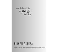 until there is nothing to live for (Carnal Mind Editions)