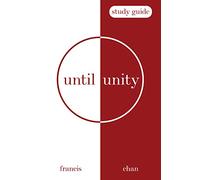 Until Unity: Study Guide