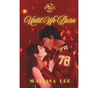 Until We Burn: (Break the Ice #1)