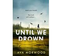 Until We Drown: New in 2026, a chilling and suspenseful novel infused with mermaid lore