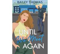 Until We Meet Again: 2 (The Unfinished Love Series)