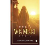 Until We Meet Again