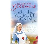 Until We Meet Again: 1 (The Derwent Chronicles, 1)