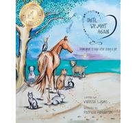 Until We Meet Again: From Grief to Hope After Losing a Pet