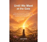 Until We Meet at the Gate: A Pet Loss Grief Journal - Guided Prompts, Rainbow Bridge Memory Keeping, and Heartfelt Goodbyes for Your Beloved Dog or Cat