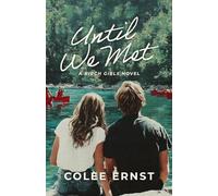Until We Met: A Novel (The Birch Girls)