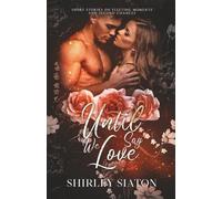 Until We Say Love (The Forever Edition): Short Stories on Fleeting Moments and Second Chances (Contemporary Short Stories)